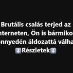 Brutális csalás terjed az interneten, Ön is bármikor könnyedén áldozattá válhat